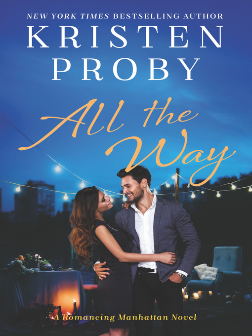 Title details for All the Way by Kristen Proby - Wait list